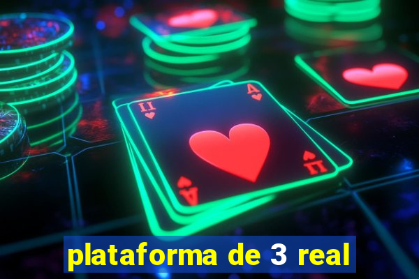 plataforma de 3 real